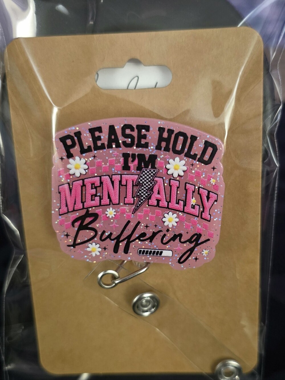 Pink "Please Hold I'm Mentally Buffering" Badge Reel ID Holder